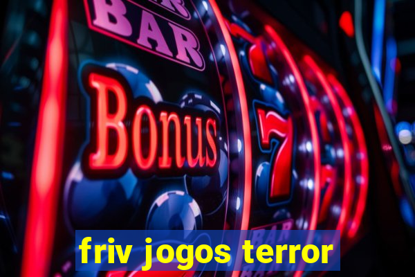 friv jogos terror